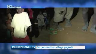 INDEPENDANCE 55 : Bal poussière en village pygmée
