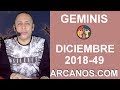 Video Horscopo Semanal GMINIS  del 2 al 8 Diciembre 2018 (Semana 2018-49) (Lectura del Tarot)