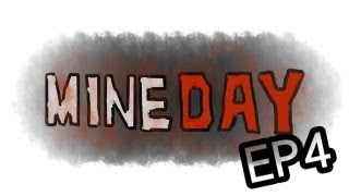 【HBFs】MineDay#4 - 回報的前哨戰