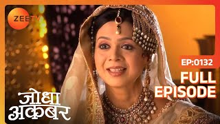 Jodha Akbar Episode 132 - December 18, 2013