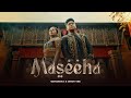 WAYANAKA & Drish Vee - Maseeha (Official Music Video)