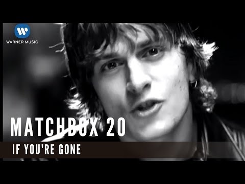 Matchbox Tenty - If You're Gone 