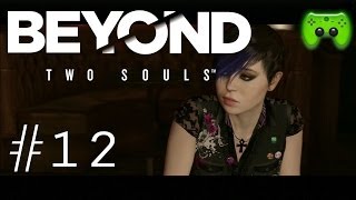 BEYOND TWO SOULS # 12 - Wie alle anderen  «» Let's Play Beyond Two Souls | HD