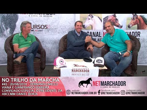 #45 - NO TRILHO DA MARCHA - 20/08/2018 - Convidado Daniel Borja - Presidente da ABCCMM