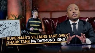 Superman's Villains Take Over Shark Tank (with Daymond John)