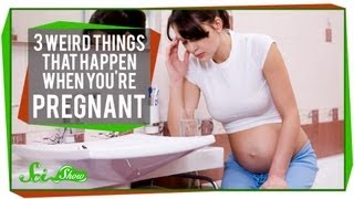 3 Weird Things That Happen When You're Pregnant