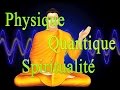 Physique Quantique et Spiritualité