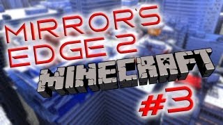 Mirror's Edge 2. Часть №3 Minecraft