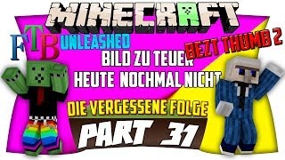 Minecraft: FTB-Unleashed - EP. 31 - DIE FOLGE DEREN NAME ICH VERGAß!! :(