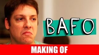 MAKING OF - BAFO