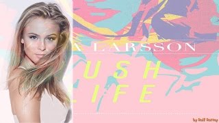 скачать zara larsson lush life минус