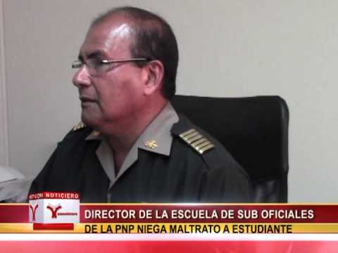 DIRECTOR DE LA ESCUELA DE SUB OFICIALES DE LA PNP NIEGA MALTRATO A