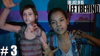 THE LAST OF US: LEFT BEHIND - DIVERSÃO! - Parte 3