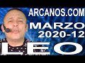 Video Horóscopo Semanal LEO  del 15 al 21 Marzo 2020 (Semana 2020-12) (Lectura del Tarot)