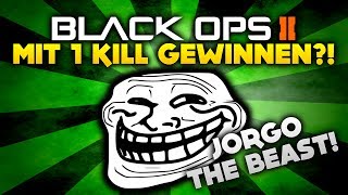 Black Ops 2 - Mit 1 Kill gewinnen mit JorgoTheBEAST! - Funny Moments (Deutsch/German)