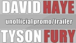 David Haye vs Tyson Fury Unofficial Promo/Trailer