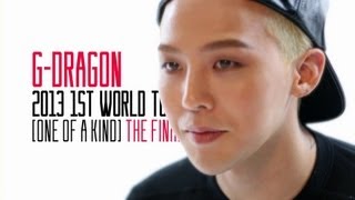 G-DRAGON 2013 1ST WORLD TOUR [ONE OF A KIND] THE FINAL