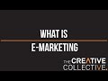 WHAT IS EMARKETING