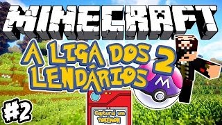 CAPTUREI UM POKÉMON! - Liga dos Lendários: Minecraft #2