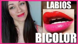 Labios BICOLOR!