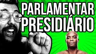 PARLAMENTAR PRESIDIÁRIO