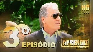 APRENDIZ CELEBRIDADES - 03º EPISÓDIO (29/04) FULL HD