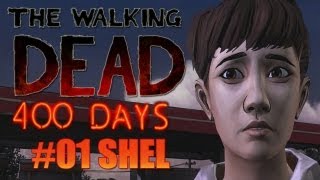 Let's Play The Walking Dead: 400 Days [Part 1] - Shel