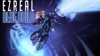 League of Legends - EZREAL BLUE BUILD - Comentada