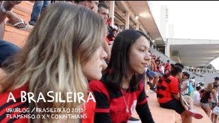 A Brasileira - Flamengo 0x4 Corinthians