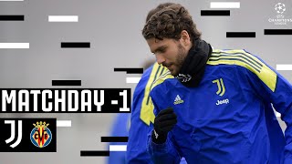 Training & Press Day Before Juventus vs Villarreal! | UCL Matchday -1 | Champions League