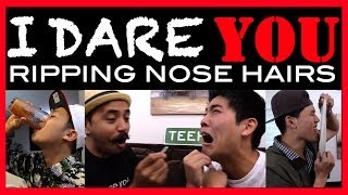 I Dare You: Ripping Nose Hairs!?