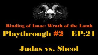 DRUHÝ Playthrough Binding of Isaac Wrath of the Lamb E21: Judas vs. Sheol