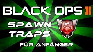 Black Ops 2 - Spawntrappen für Anfänger - Doppel Nuklear - Tipps und Tricks (Deutsch/German)