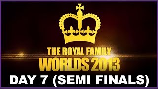 Royal Family @ Worlds 2013 - Day Seven (Semi Finals)