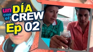 UN DÍA CON EL CREW EP 2: MIL HORAS DE VIAJE