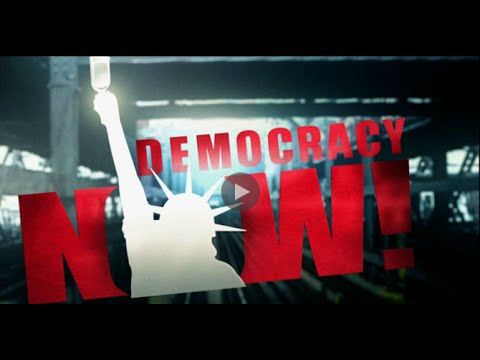 Democracy Now! U.S. and World News Headlines for M image
