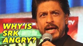 Why Is SRK Angry?