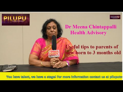 PILUPU Exclusive: Dr Meena Chintappalli health advisory for babies new born to 3 months old.