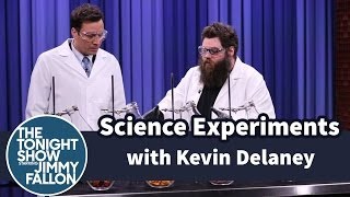 Science Experiments with Kevin Delaney