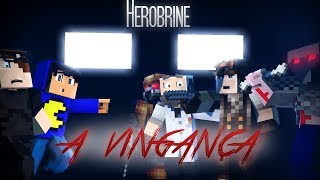 Herobrine: A Vingança - Parte 2