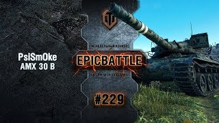 Превью: EpicBattle #229: PsiSmOke / AMX 30 B