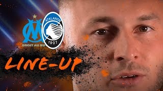 UEL andata SF | Olympique de Marseille-Atalanta | Our Starting XI