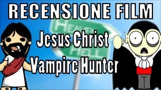 RECENSIONE FILM - Jesus Christ Vampire Hunter