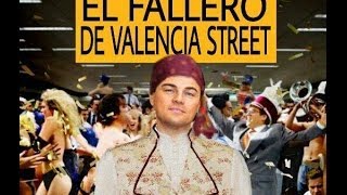 JO-DO: El Fallero de Valencia Street (El Lobo de Wall Street)