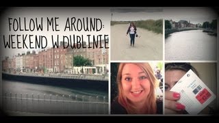 Follow me around: Weekend w Dublinie. Spotkanie YT, zakupy, miasto, morze