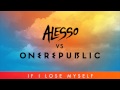 Alesso Vs OneRepublic - If I Lose Myself