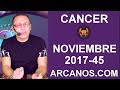 Video Horscopo Semanal CNCER  del 5 al 11 Noviembre 2017 (Semana 2017-45) (Lectura del Tarot)