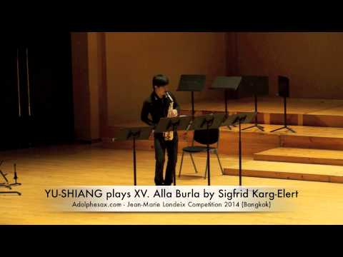 YU SHIANG plays XV Alla Burla by Sigfrid Karg Elert