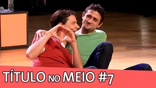 Improvável - Título no Meio #7