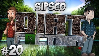 Sipsco Dirt Factory - Part 20 - Quest for Rubber